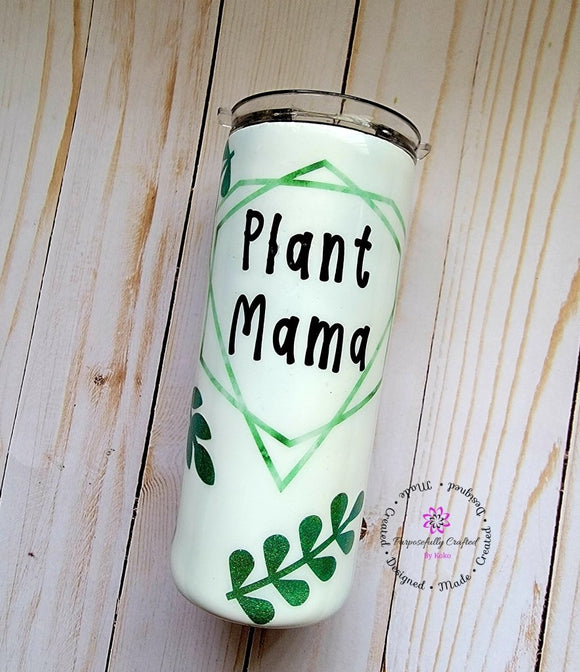 Plant Mama 15oz Tumbler - Purposefully Crafted By Koko
